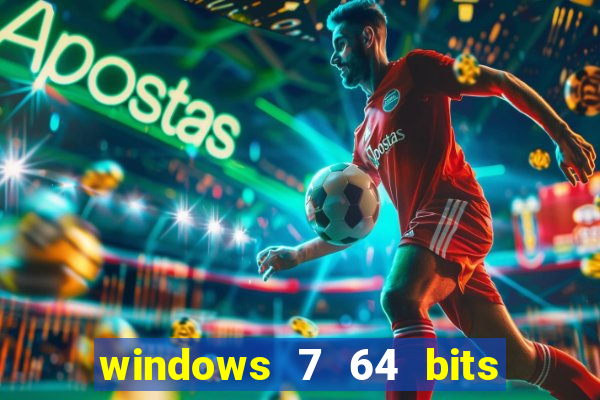 windows 7 64 bits iso download